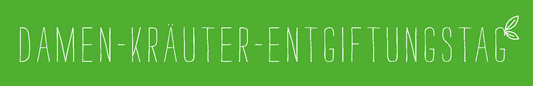 Damen-Kräuter-Entgiftungstag
